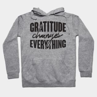 'Gratitude Changes Everything' Military Public Service Shirt Hoodie